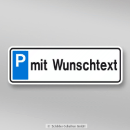 Parkplatzschild mit Wunschtext, 52 x 11 cm